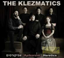 Klezmatics: Apikorsim – Heretics